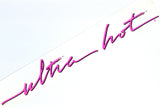 Ultra Hot 13" Script Logo